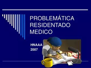 problem tica residentado medico