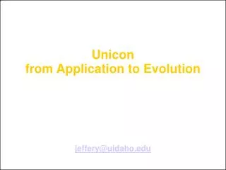 Unicon from Application to Evolution