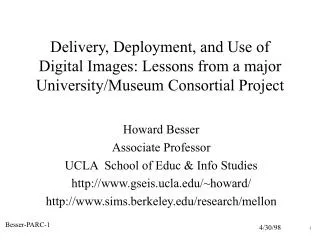 Howard Besser Associate Professor UCLA School of Educ &amp; Info Studies