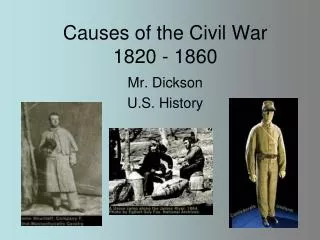 Causes of the Civil War 1820 - 1860