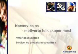 norservice as motiverte folk skaper mest