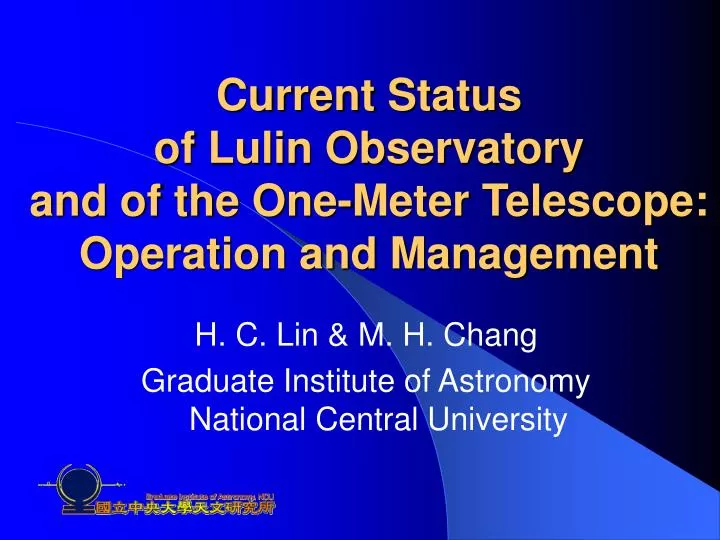 current status of lulin observatory and of the one meter telescope operation and management