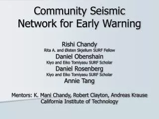 Community Seismic Network for Early Warning