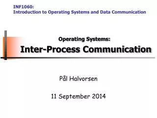 Operating Systems: Inter-Process Communication