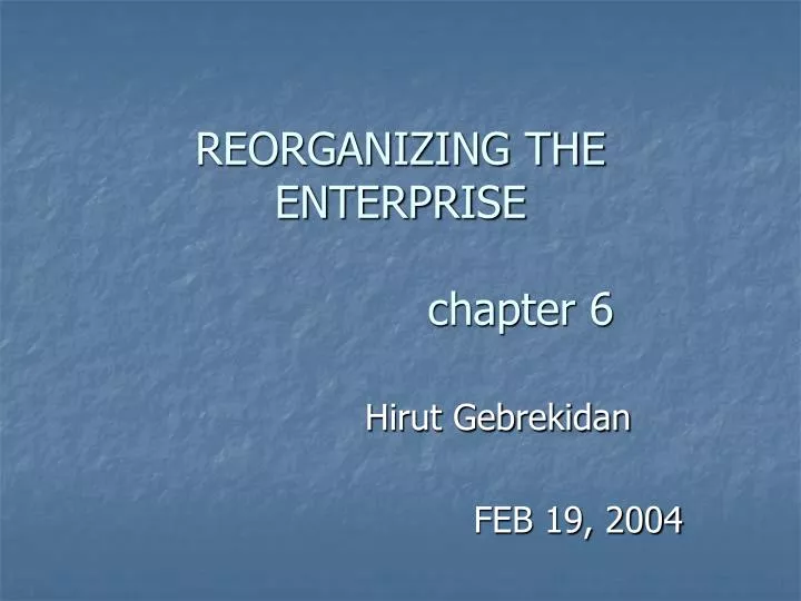 reorganizing the enterprise chapter 6
