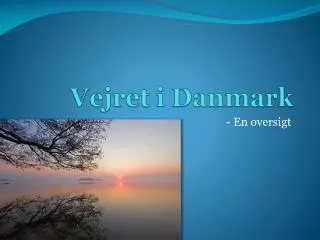 vejret i danmark