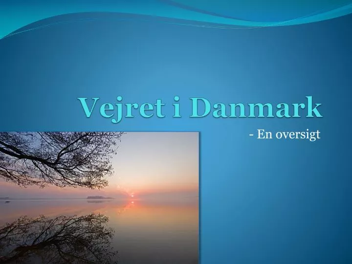 vejret i danmark