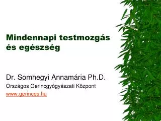 mindennapi testmozg s s eg szs g