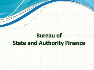 Bureau of State and Authority Finance