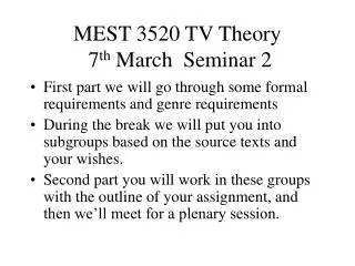MEST 3520 TV Theory 7 th March Seminar 2