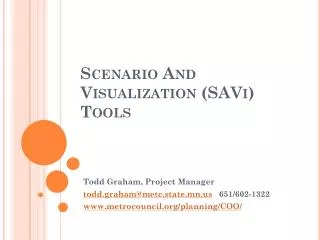 Scenario And Visualization ( SAVi ) Tools