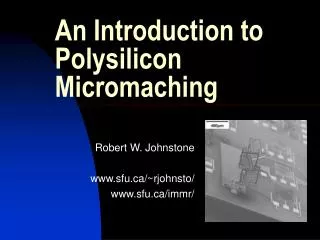 An Introduction to Polysilicon Micromaching