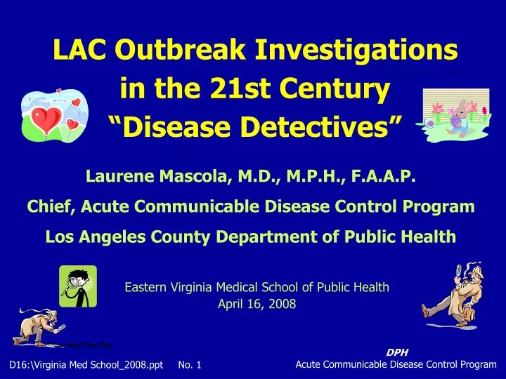 lac outbreak investigations in the 21st century disease detectives
