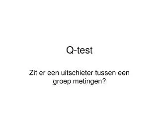 q test