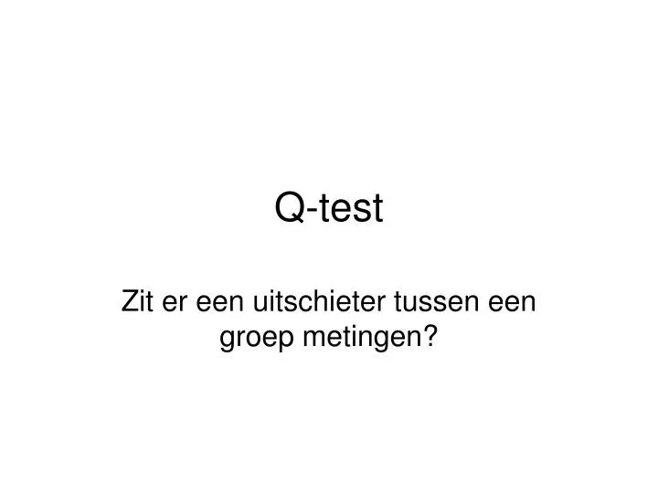 q test