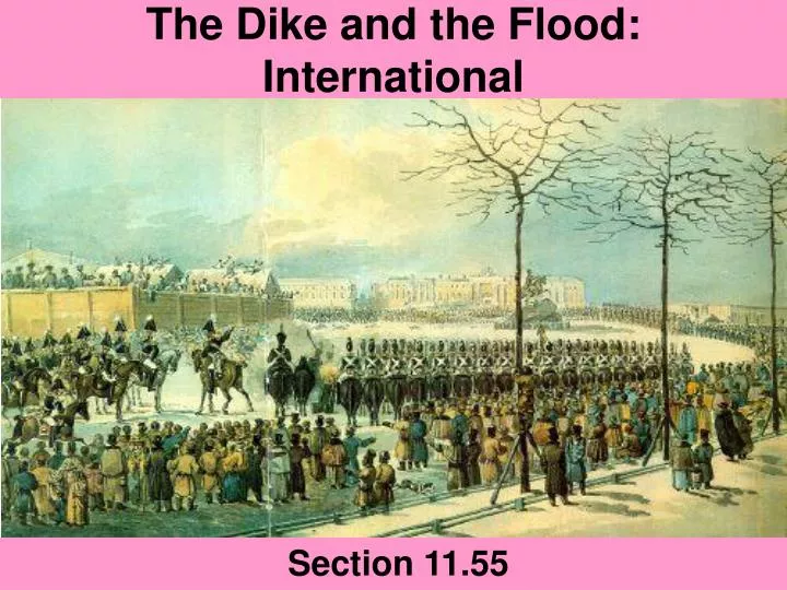 the dike and the flood international