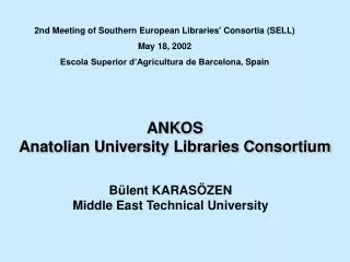 ANKOS Anatolian University Libraries Consortium