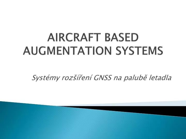 aircraft based augmentation systems