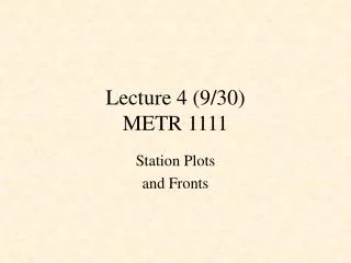 Lecture 4 (9/30) METR 1111