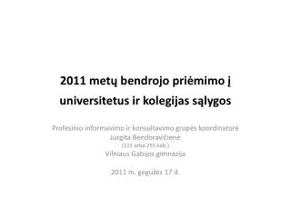 2011 met bendrojo pri mimo universitetus ir kolegijas s lygos