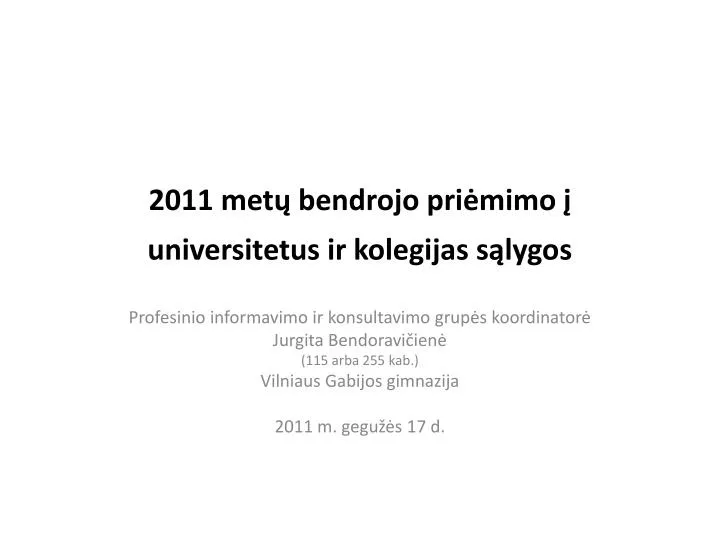 2011 met bendrojo pri mimo universitetus ir kolegijas s lygos