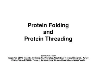 Protein Folding and Protein Threading