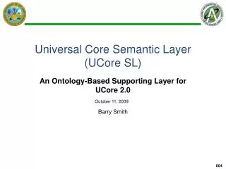 Universal Core Semantic Layer (UCore SL)