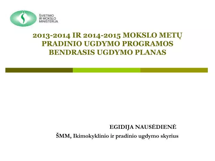 2013 2014 ir 2014 2015 mokslo met pradinio ugdymo programos bendr asis ugdymo plan as