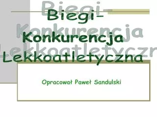 opracowa pawe sandulski