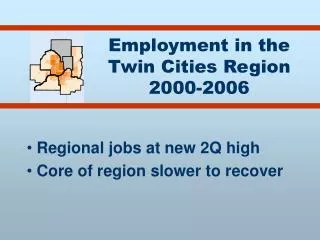 Employment in the Twin Cities Region 2000-2006