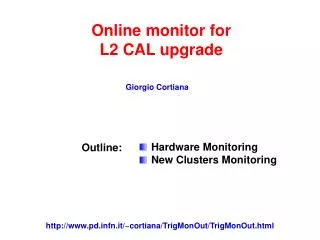Online monitor for L2 CAL upgrade