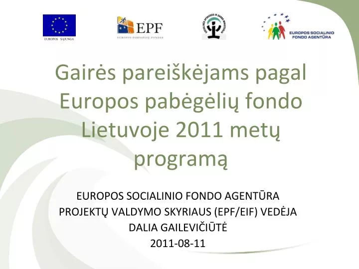 gair s parei k jams pagal europos pab g li fondo lietuvoje 2011 met program