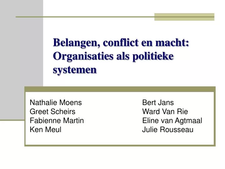 belangen conflict en macht organisaties als politieke systemen
