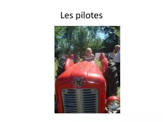 les pilotes
