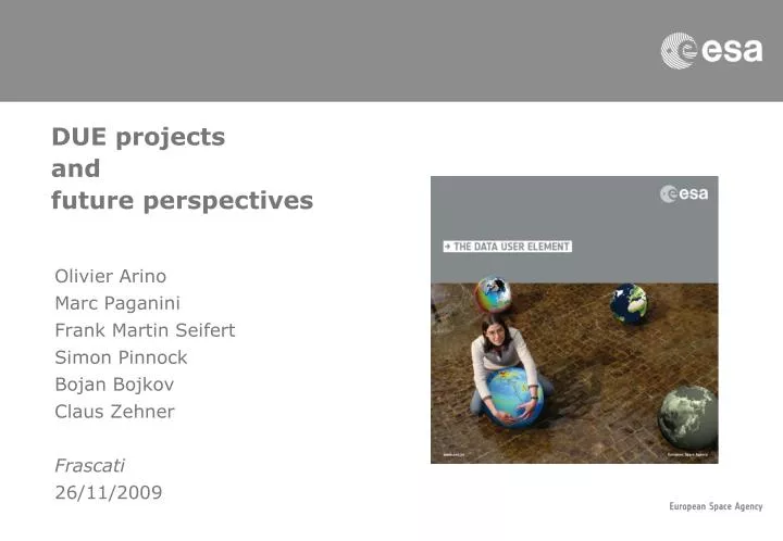 due projects and future perspectives