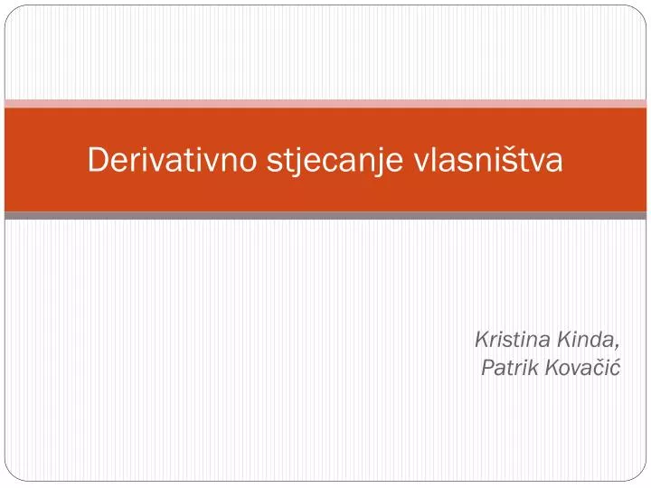 derivativno stjecanje vlasni tva