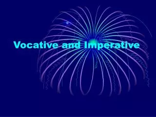 Vocative and Imperative