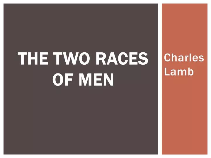the two races of men