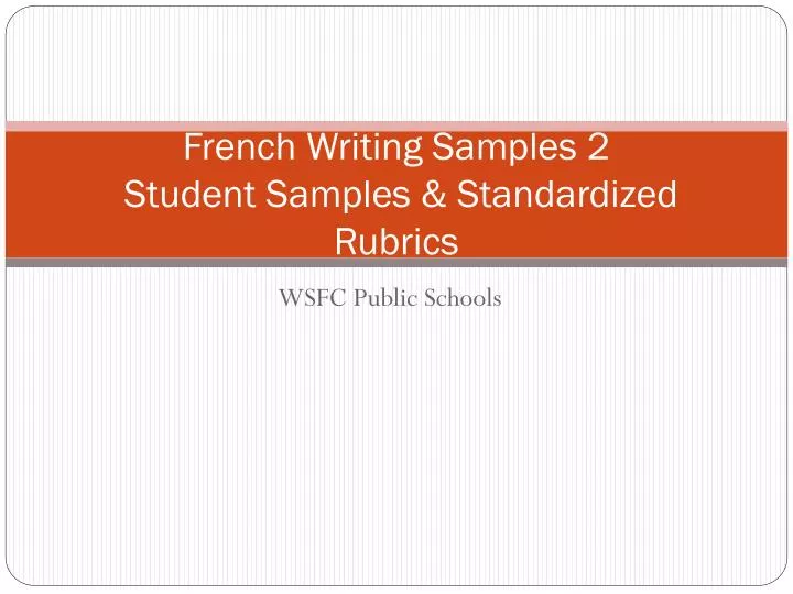 french writing samples 2 student samples standardized rubrics