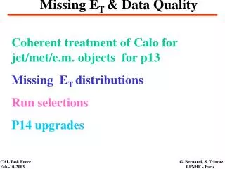 Missing E T &amp; Data Quality