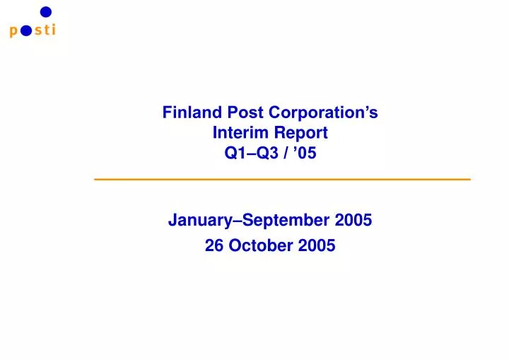 finland post corporation s interim report q1 q3 05