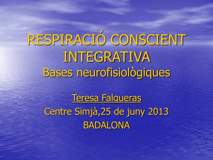 respiraci conscient integrativa bases neurofisiol giques