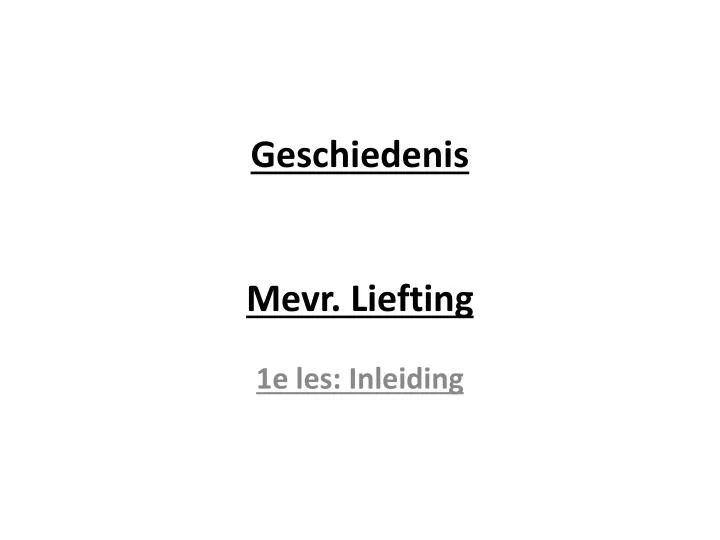 geschiedenis mevr liefting