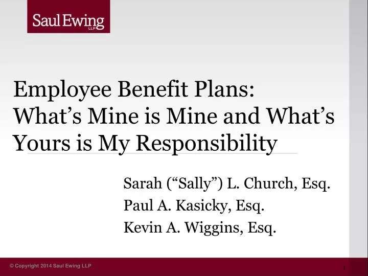 employee benefit plans what s mine is mine and what s yours is my responsibility