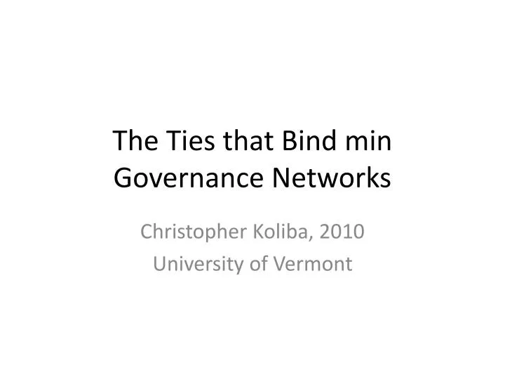 the ties that bind min governance networks