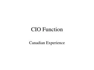 CIO Function