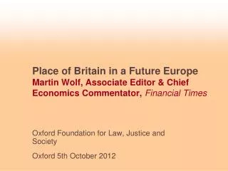 Oxford Foundation for Law, Justice and Society Oxford 5th October 2012