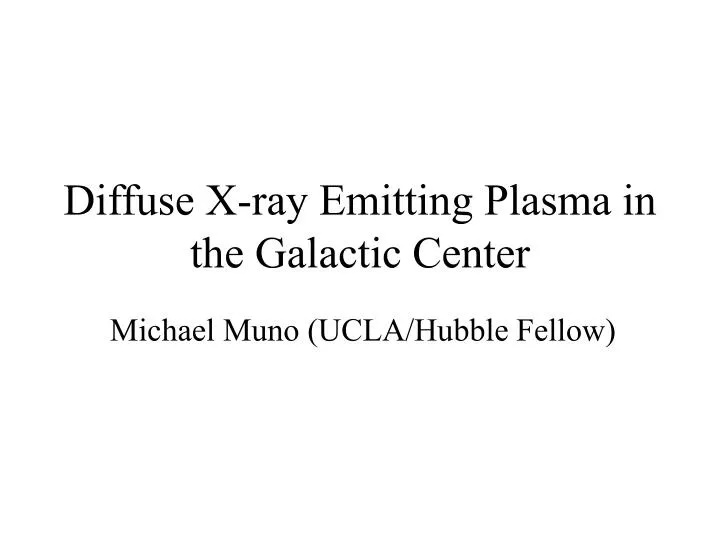 diffuse x ray emitting plasma in the galactic center