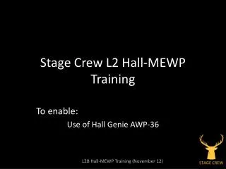 Stage Crew L2 Hall-MEWP Training