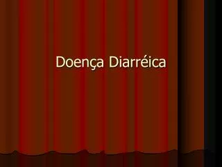 doen a diarr ica